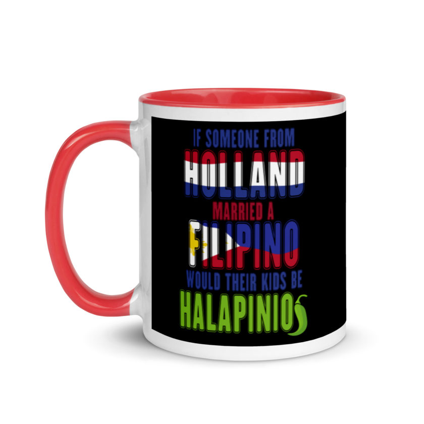 If someone from Holland married a Filipino...would their kids be halapinios Mug with Color Inside - Image 6