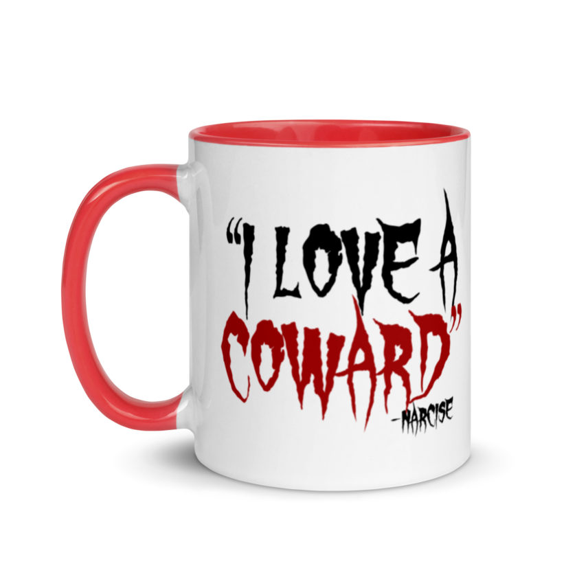 I love a coward narcissist - narcise Mug with Color Inside