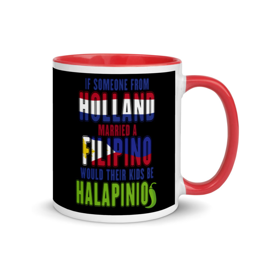 If someone from Holland married a Filipino...would their kids be halapinios Mug with Color Inside - Image 4
