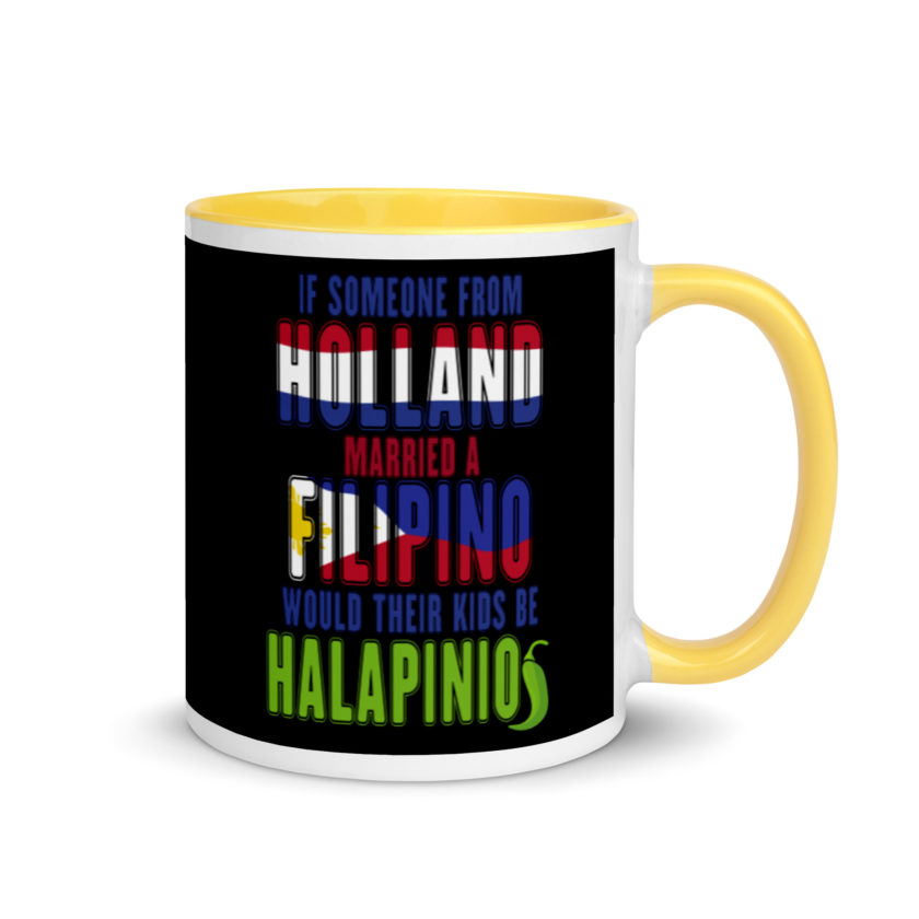 If someone from Holland married a Filipino...would their kids be halapinios Mug with Color Inside - Image 16
