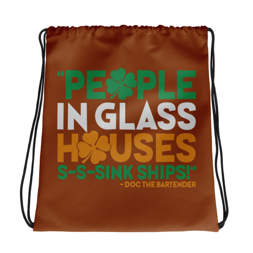 People in glass houses s-s-sink ships! Doc The Bartender Drawstring bag