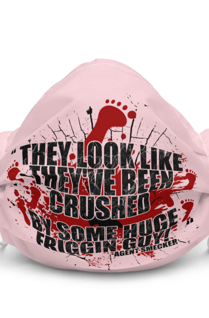 They look like they've been crushed by some huge friggin guy! Agent Smecker The Boondock Saints Premium face mask