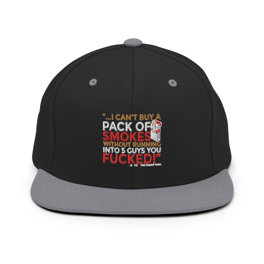 ...I cant buy a pack of smokes without running into 5 guys you fucked! Rocco, The Funny Man - The Boondock Saints Snapback Hat - Image 7