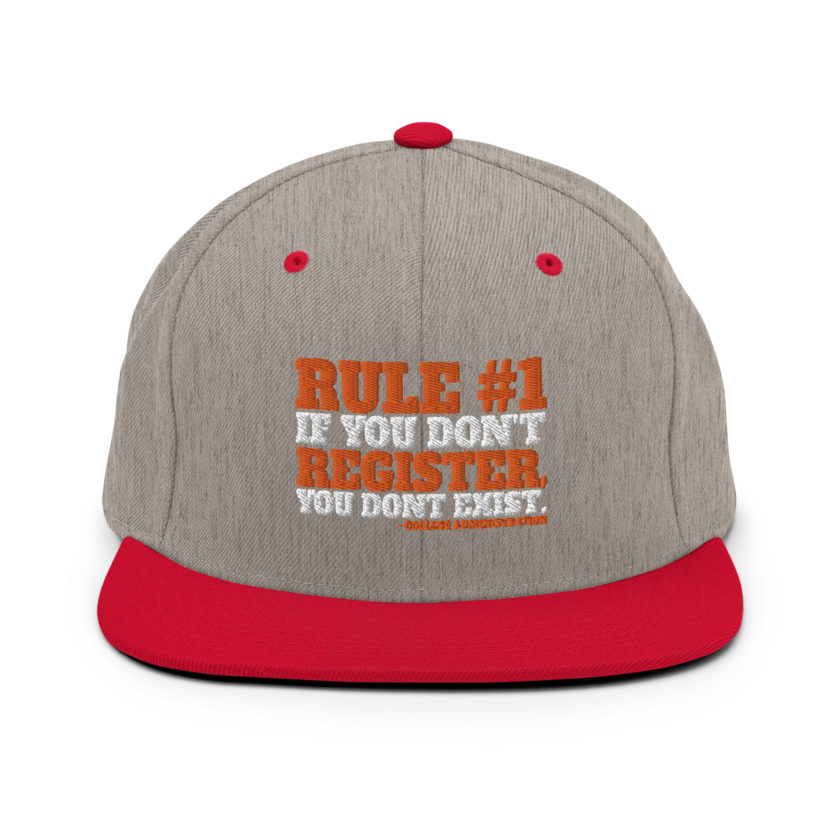 Rule number one, If you don't register, you don't exist. Snapback Hat - Image 17