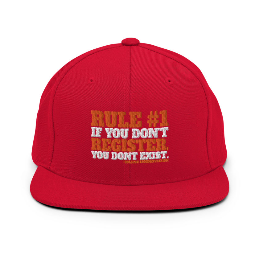 Rule number one, If you don't register, you don't exist. Snapback Hat - Image 12