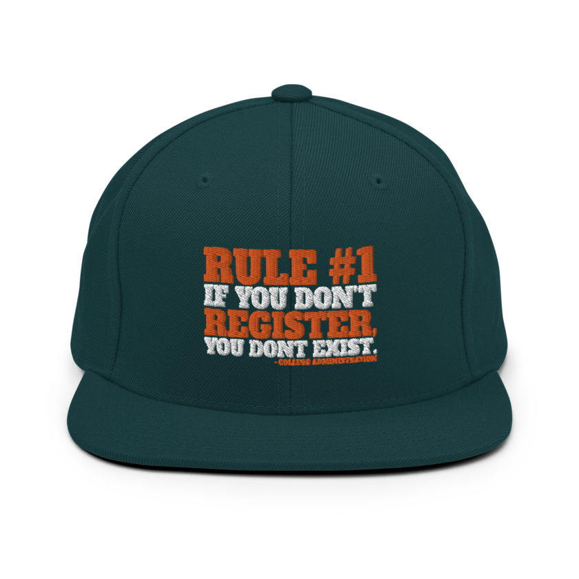 Rule number one, If you don't register, you don't exist. Snapback Hat - Image 11