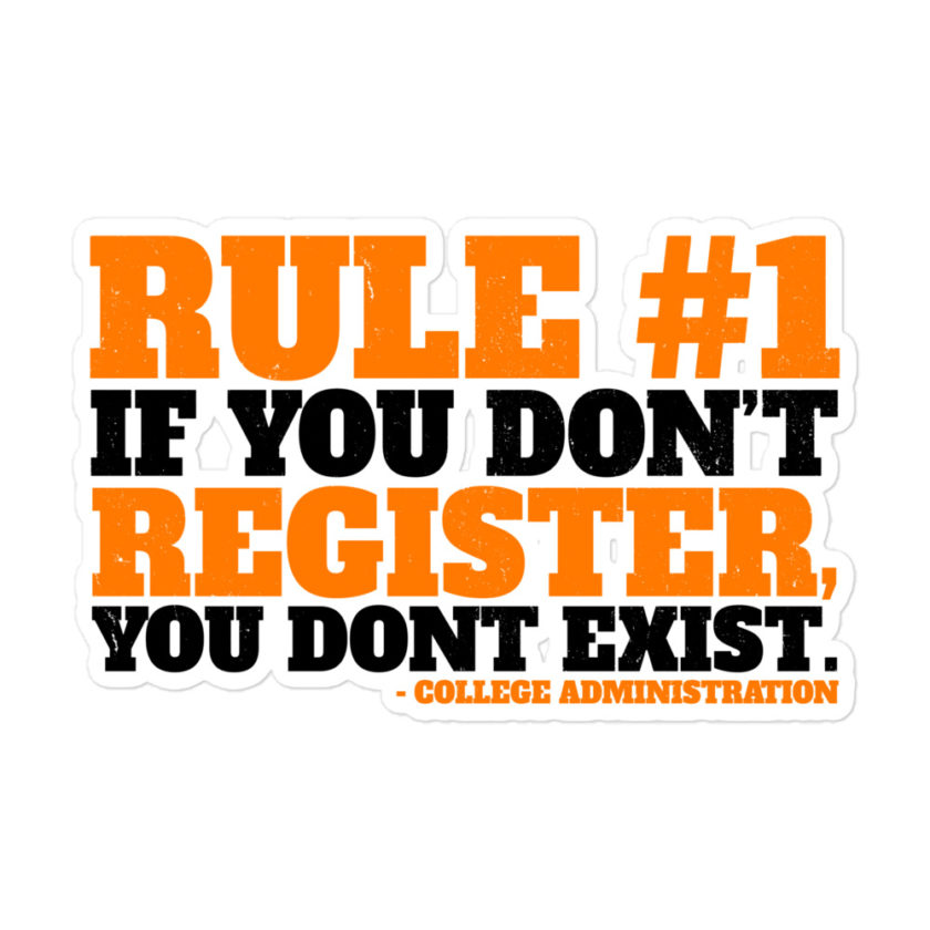 Rule number one, If you don't register, you don't exist. Bubble-free stickers - Image 3