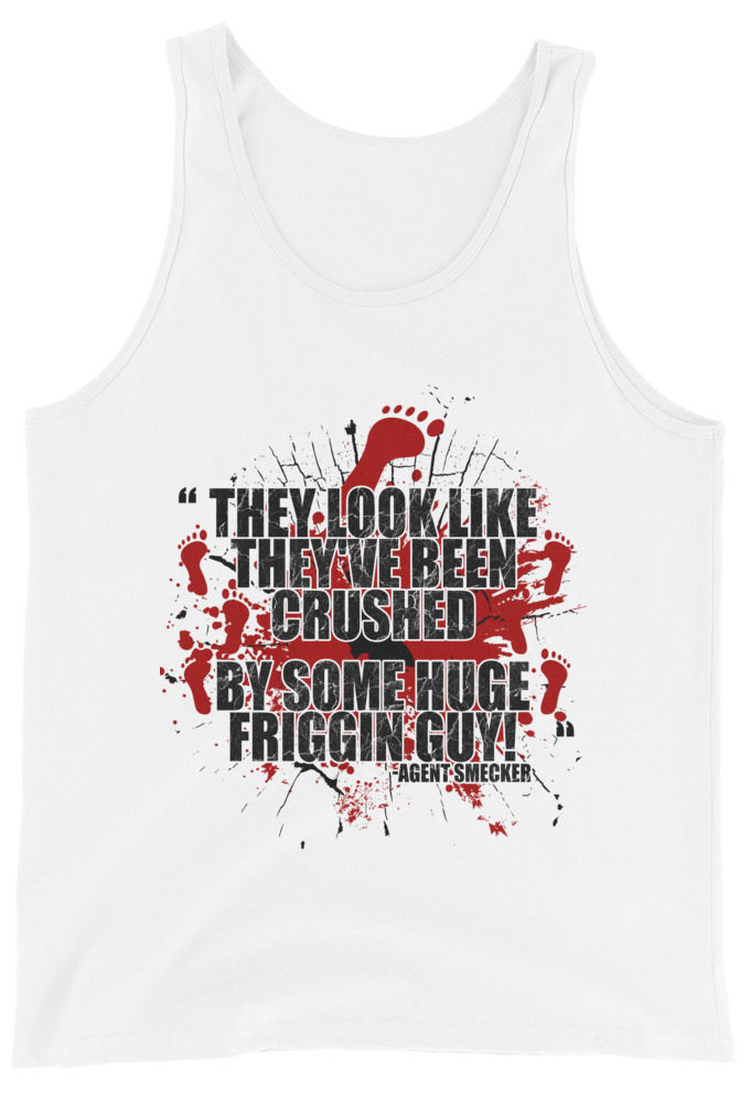 They look like they've been crushed by some huge friggin guy! Agent Smecker The Boondock Saints Unisex Tank Top