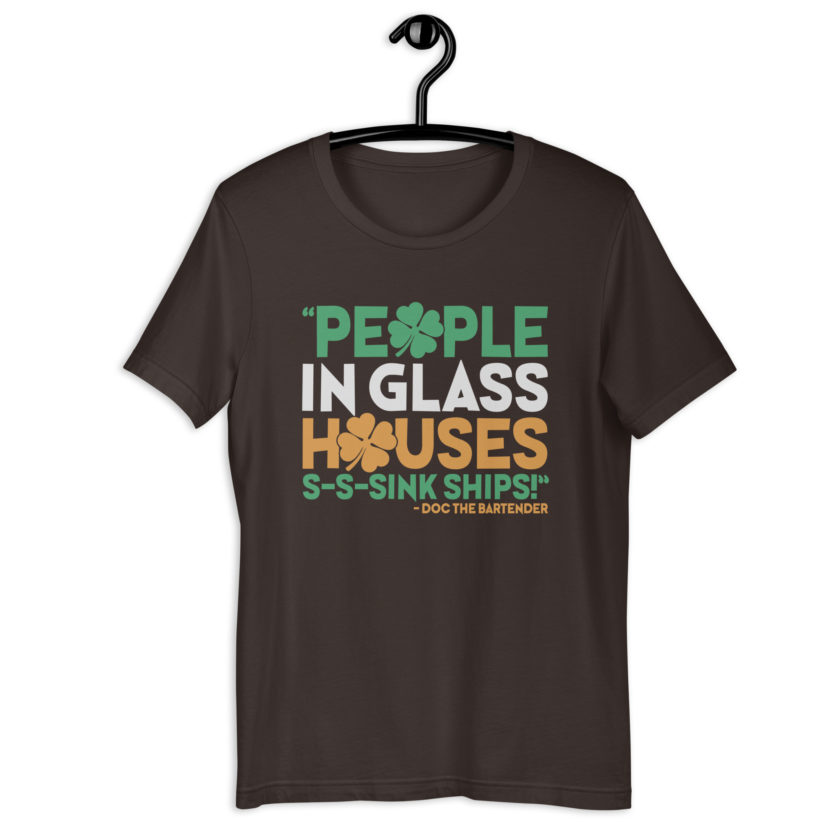 People in glass houses s-s-sink ships! Doc The Bartender Unisex t-shirt - Image 3