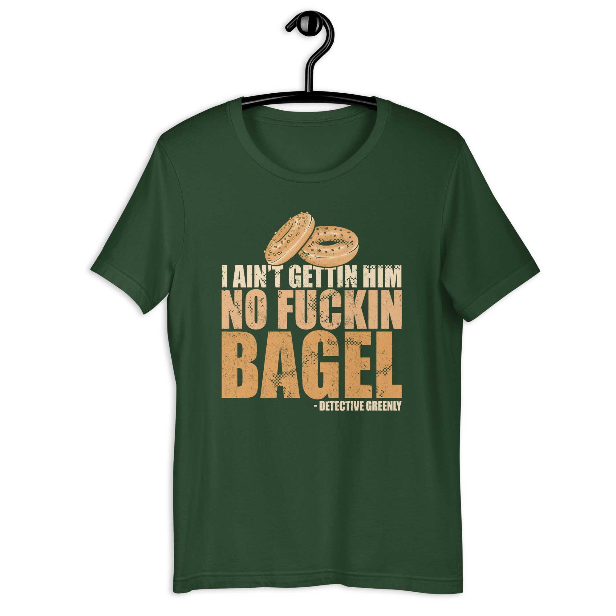 I aint gettin him no fuckin bagel. Unisex t-shirt - Image 6