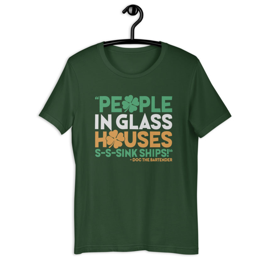 People in glass houses s-s-sink ships! Doc The Bartender Unisex t-shirt