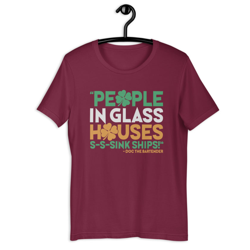 People in glass houses s-s-sink ships! Doc The Bartender Unisex t-shirt - Image 5