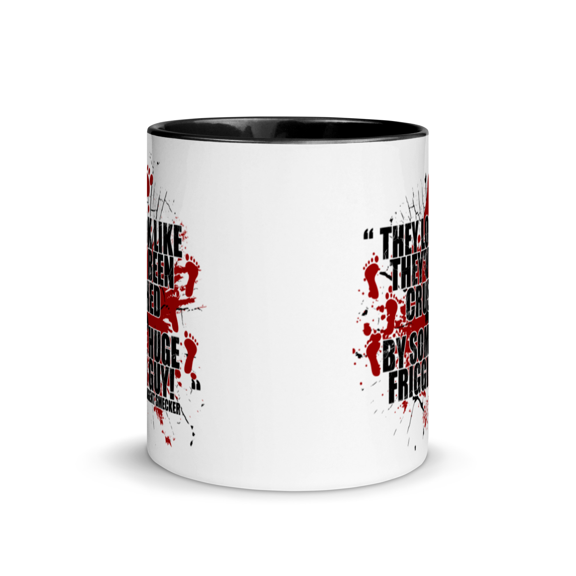 They look like they've been crushed by some huge friggin guy! Agent Smecker The Boondock Saints Mug with Color Inside - Image 3