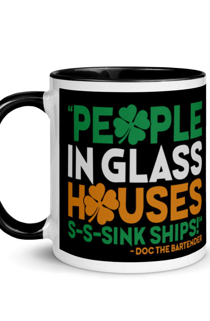 People in glass houses s-s-sink ships! Doc The Bartender Mug with Color Inside