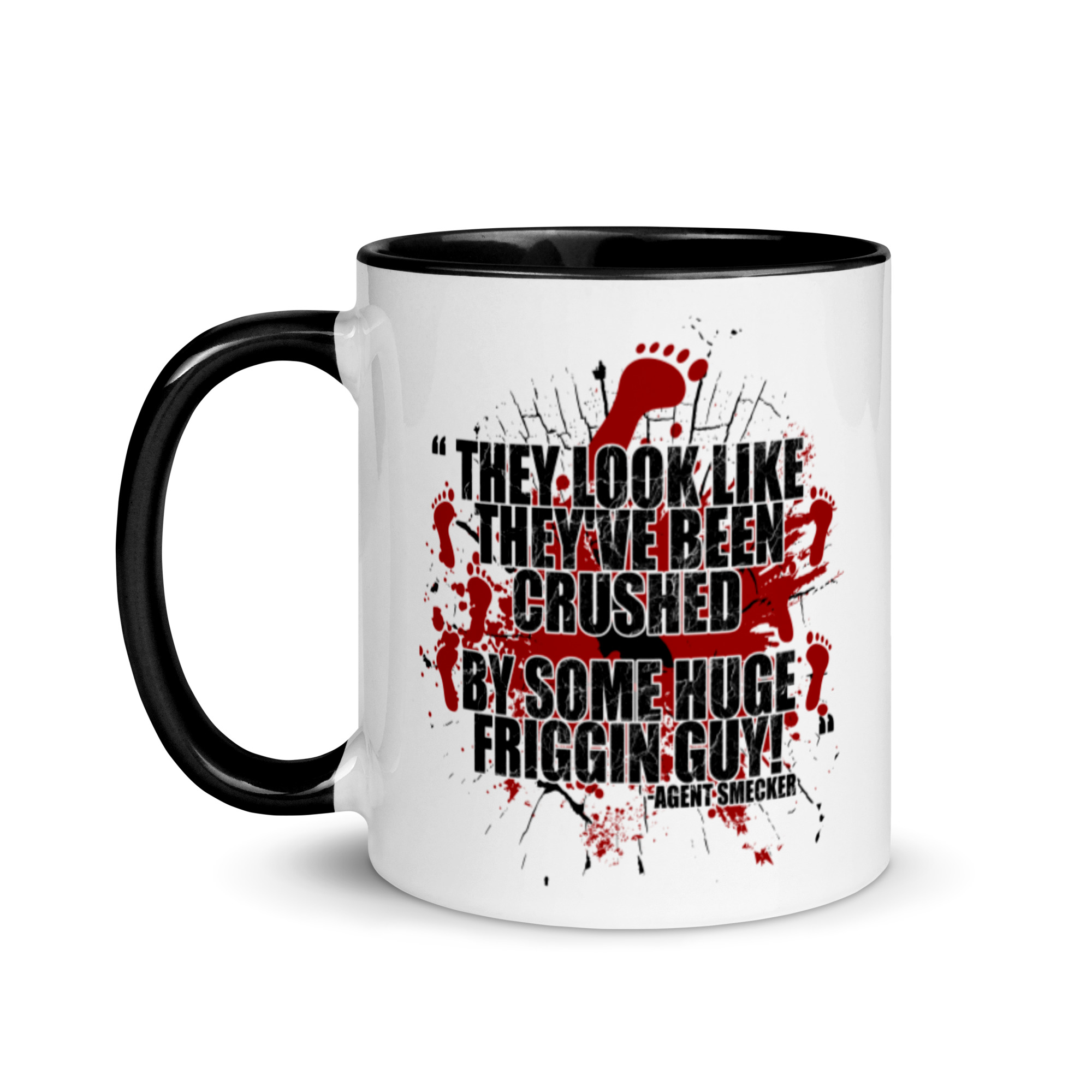 They look like they've been crushed by some huge friggin guy! Agent Smecker The Boondock Saints Mug with Color Inside