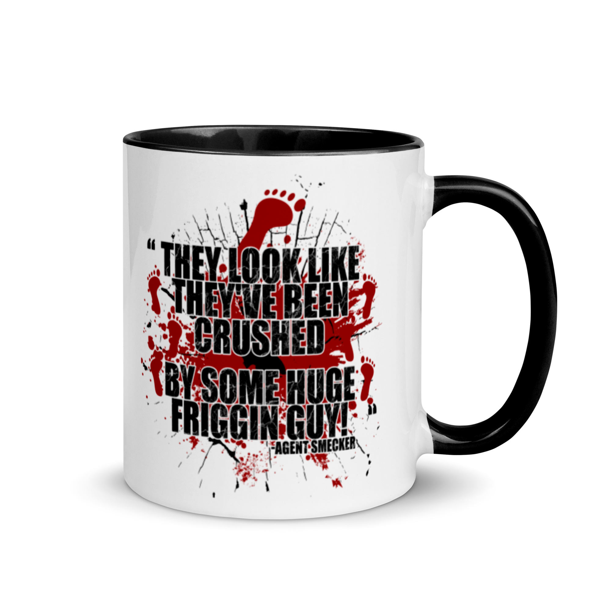 They look like they've been crushed by some huge friggin guy! Agent Smecker The Boondock Saints Mug with Color Inside - Image 2