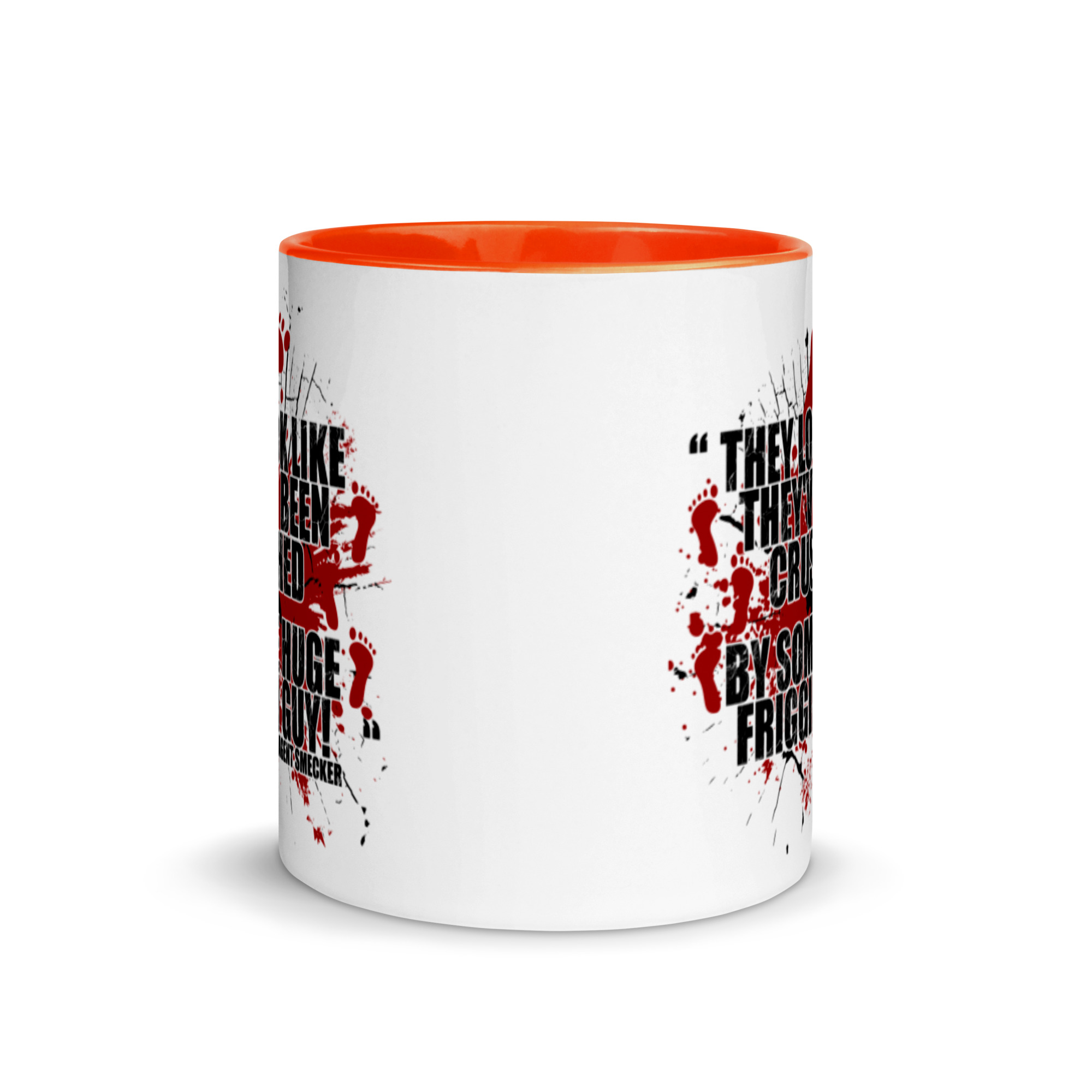 They look like they've been crushed by some huge friggin guy! Agent Smecker The Boondock Saints Mug with Color Inside - Image 8