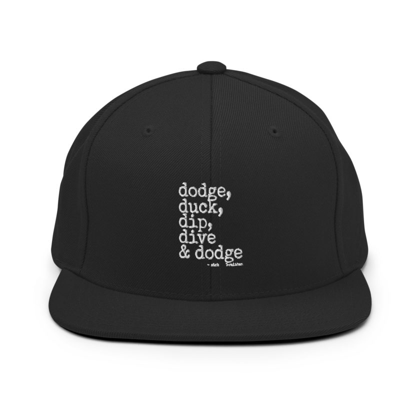 Dodge, Duck, Dip, Dive and Dodge - Patches O'houlihan, Dodgeball Snapback Hat - Image 3