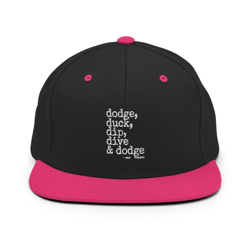 Dodge, Duck, Dip, Dive and Dodge - Patches O'houlihan, Dodgeball Snapback Hat