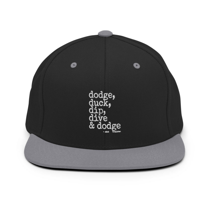 Dodge, Duck, Dip, Dive and Dodge - Patches O'houlihan, Dodgeball Snapback Hat - Image 6