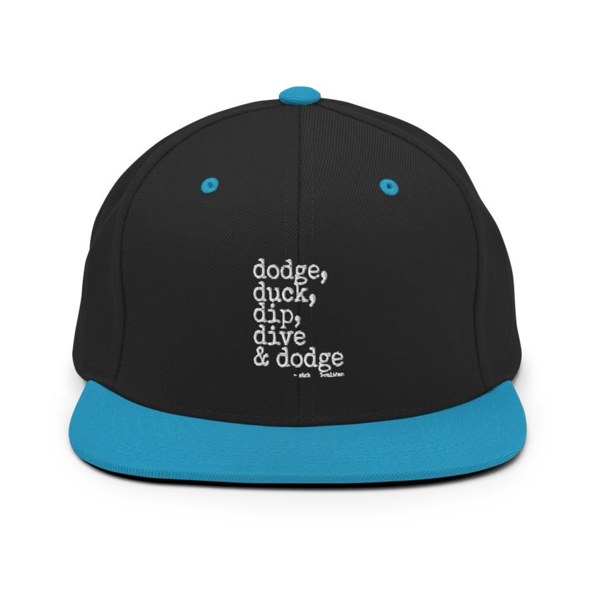 Dodge, Duck, Dip, Dive and Dodge - Patches O'houlihan, Dodgeball Snapback Hat - Image 5