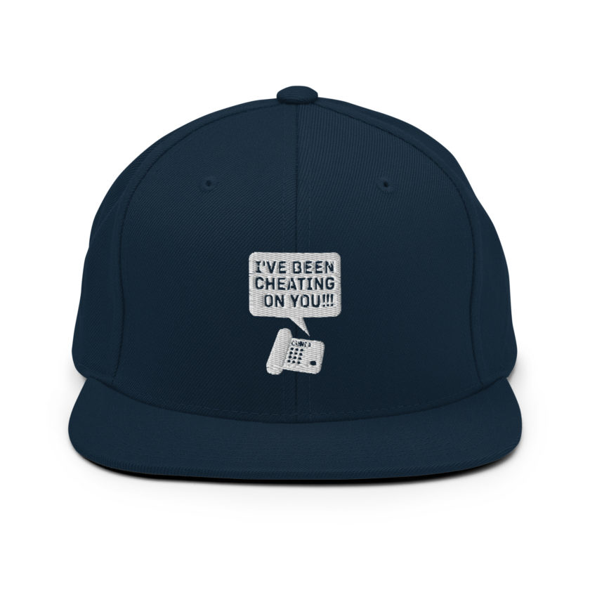 I've been cheating on you! Office Space, Anne Snapback Hat - Image 2