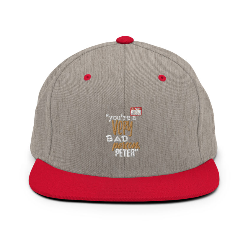 You are a very bad person Peter. - Samir nagheenanajar, Office Space Snapback Hat - Image 18