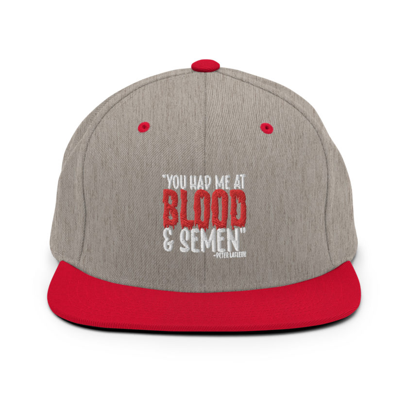 You had me at blood and semen - Peter LaFleur, Dodgeball Snapback Hat - Image 18