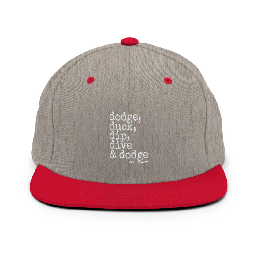 Dodge, Duck, Dip, Dive and Dodge - Patches O'houlihan, Dodgeball Snapback Hat - Image 18