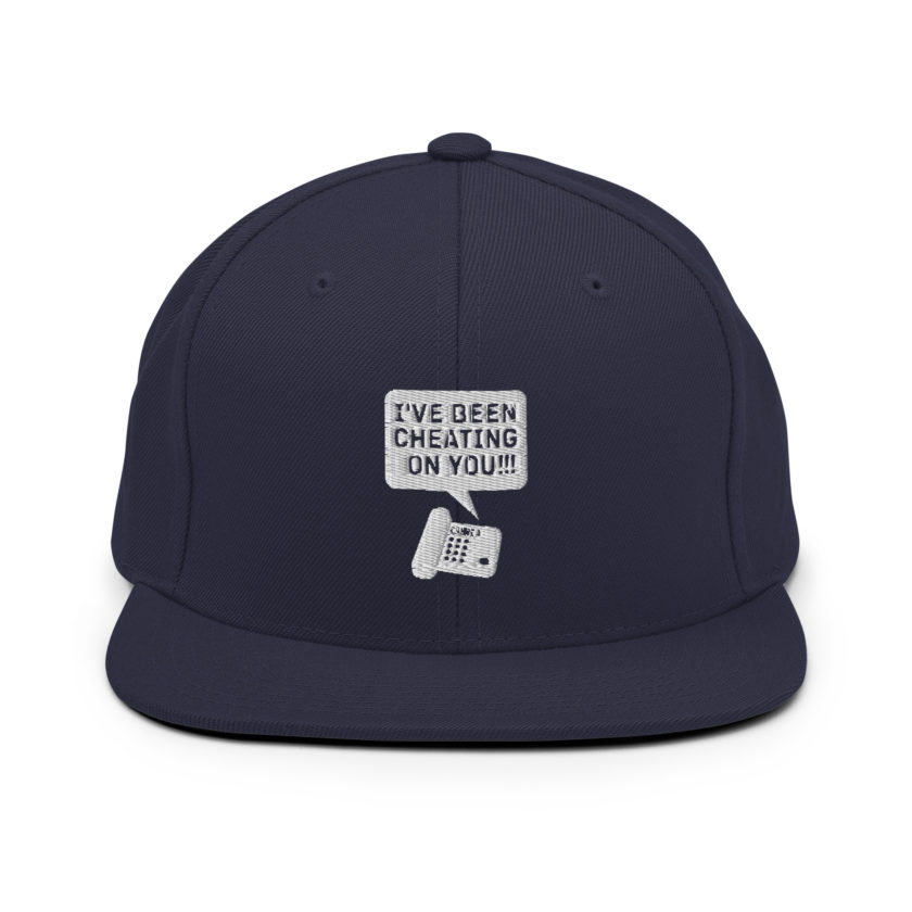 I've been cheating on you! Office Space, Anne Snapback Hat - Image 10