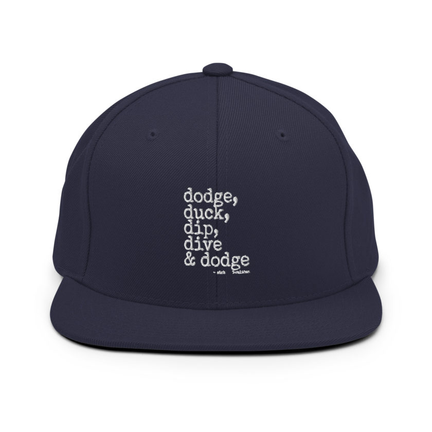 Dodge, Duck, Dip, Dive and Dodge - Patches O'houlihan, Dodgeball Snapback Hat - Image 9
