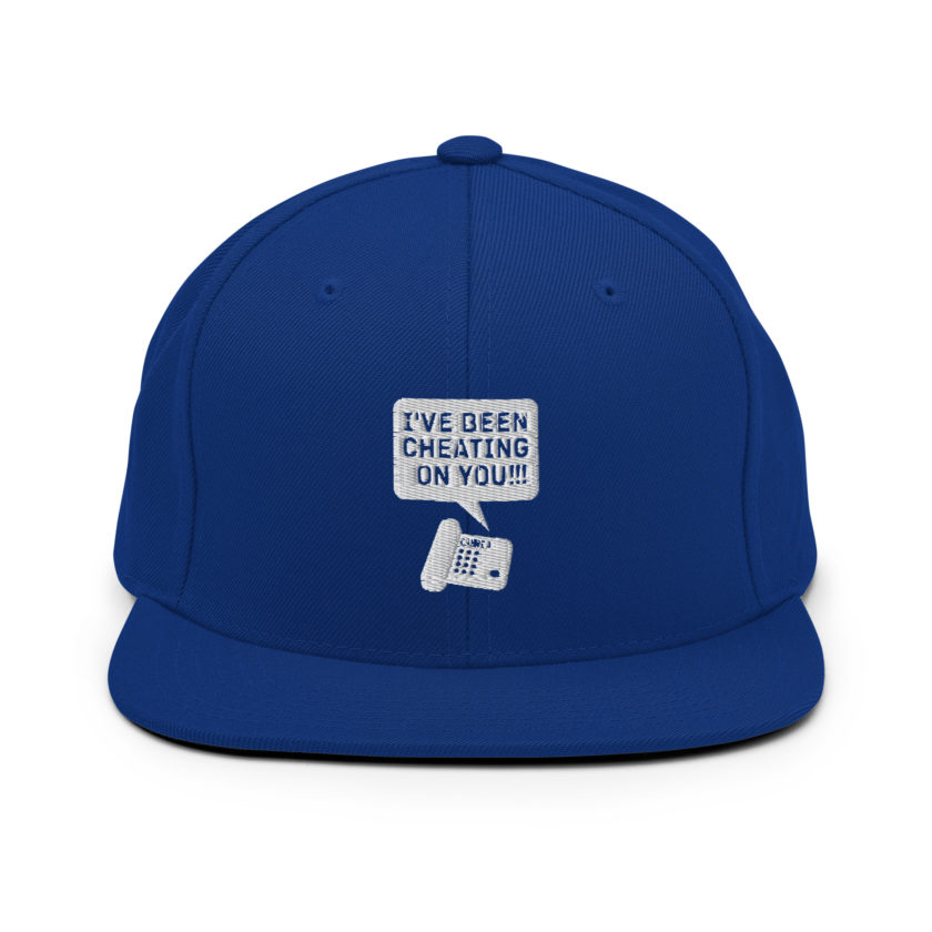 I've been cheating on you! Office Space, Anne Snapback Hat - Image 9
