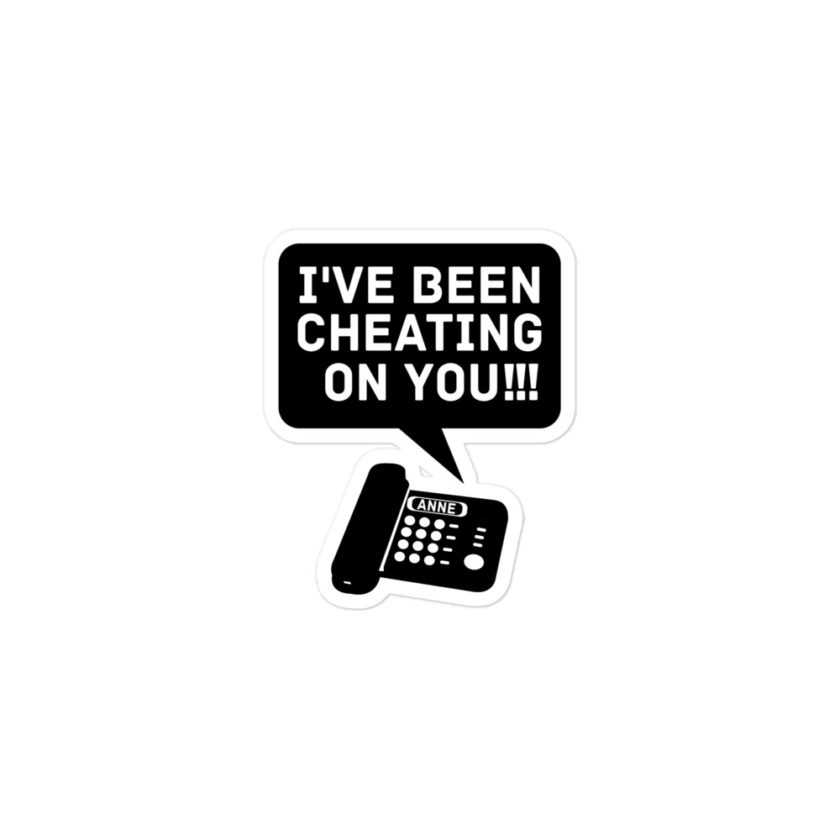I've been cheating on you! Office Space, Anne Bubble-free stickers - Image 2
