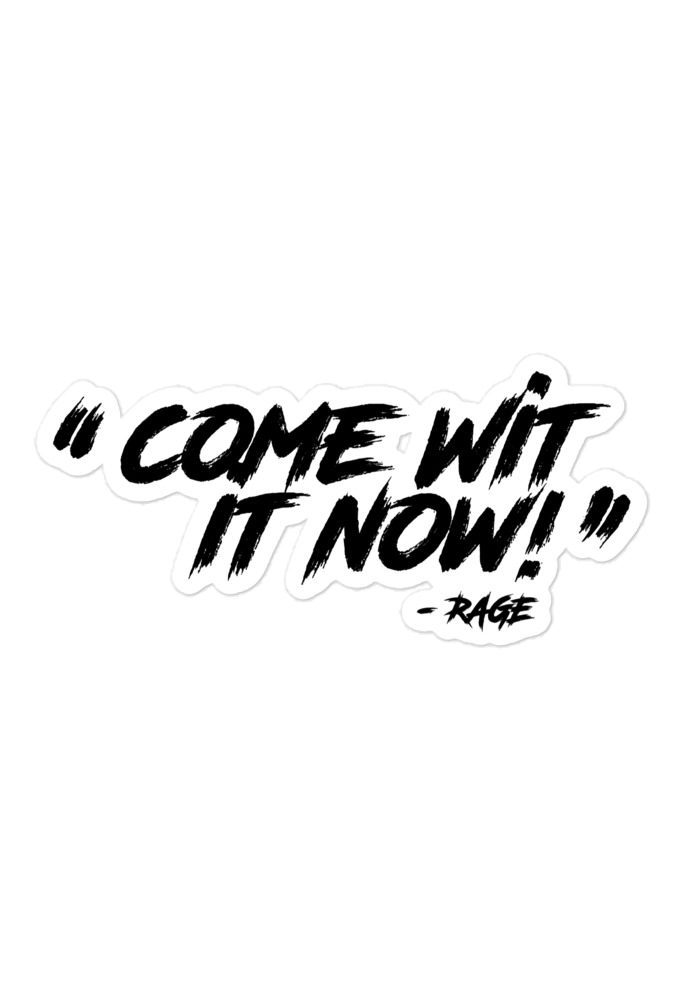 Come Wit it now! - Rage Against the Machine  Bubble-free stickers