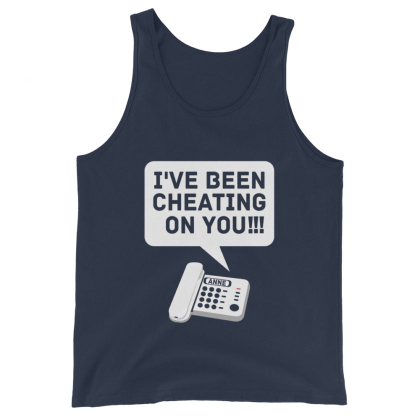 I've been cheating on you! Office Space, Anne Unisex Tank Top