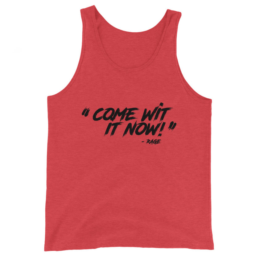 Come Wit it now! - Rage Against the Machine Unisex Tank Top - Image 2