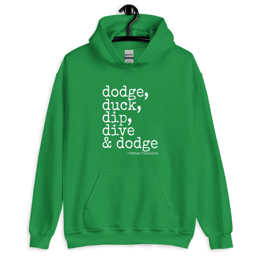 Dodge, Duck, Dip, Dive and Dodge - Patches O'houlihan, Dodgeball Unisex Hoodie - Image 8