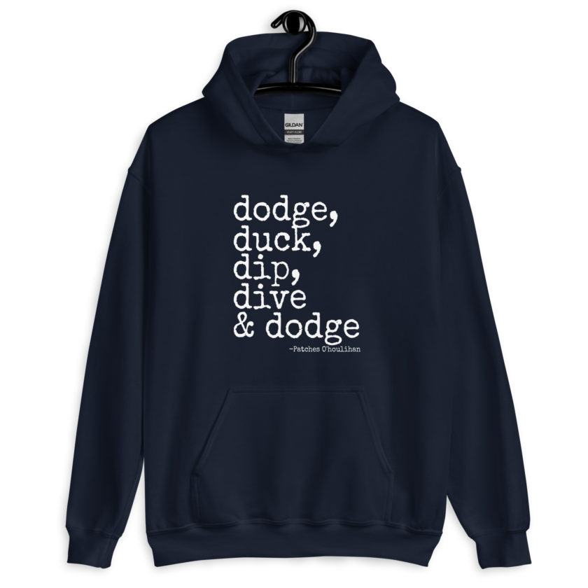 Dodge, Duck, Dip, Dive and Dodge - Patches O'houlihan, Dodgeball Unisex Hoodie - Image 3