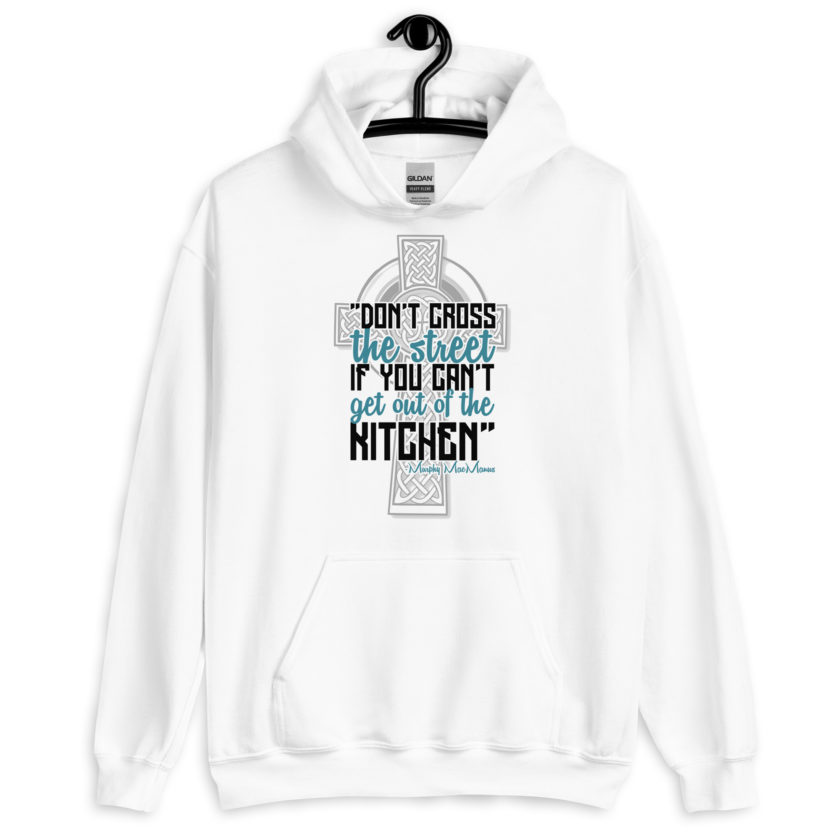 Don't Cross the street if you cant get out of the kitchen. Unisex Hoodie - Image 6