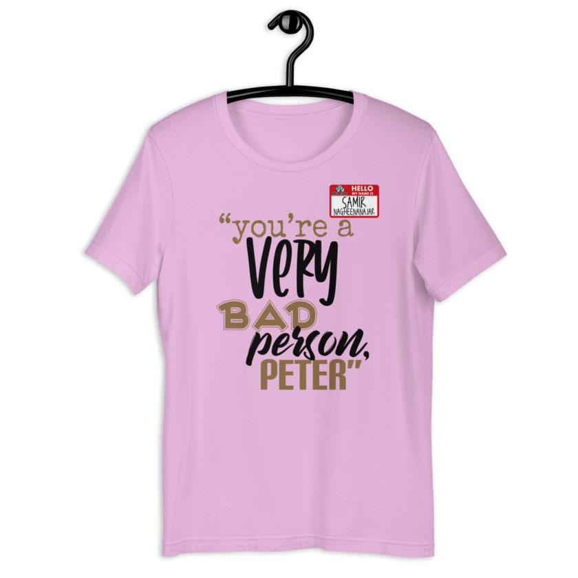 You are a very bad person Peter. - Samir nagheenanajar, Office Space Unisex t-shirt - Image 6