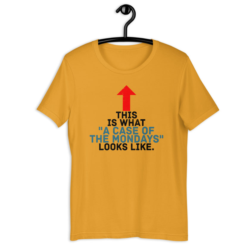 This face is what "A Case of the Monday's" looks like. Office Space Unisex t-shirt - Image 5