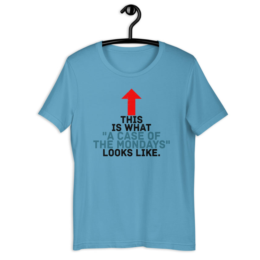 This face is what "A Case of the Monday's" looks like. Office Space Unisex t-shirt - Image 4