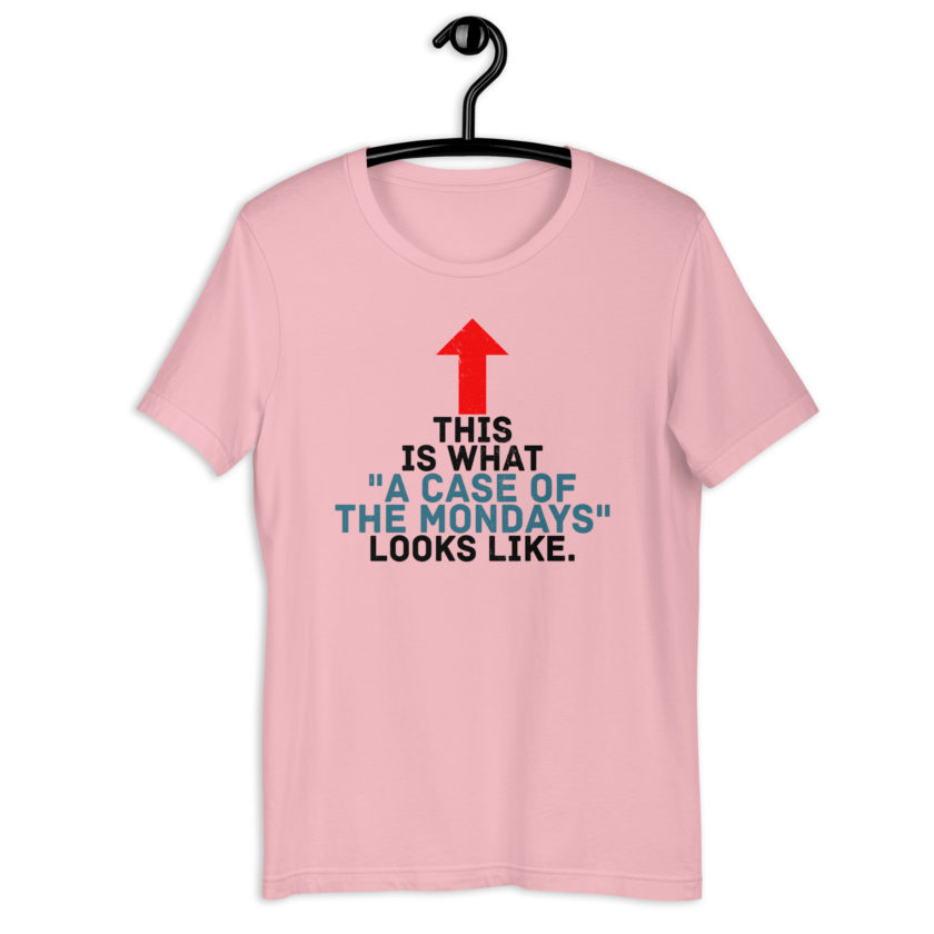 This face is what "A Case of the Monday's" looks like. Office Space Unisex t-shirt - Image 7