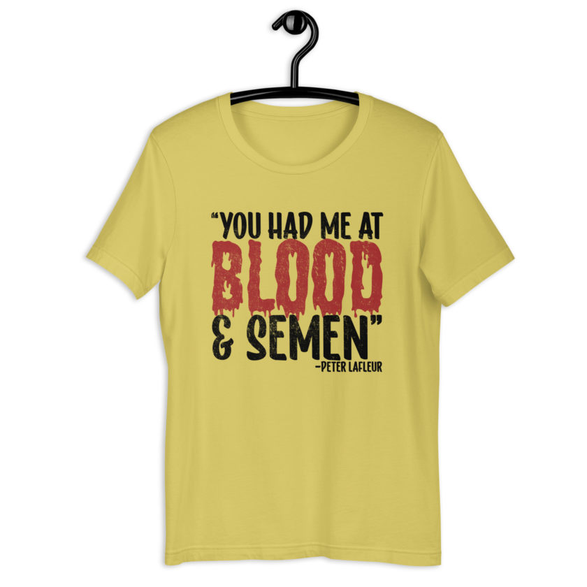 You had me at blood and semen - Peter LaFleur, Dodgeball Unisex t-shirt - Image 8