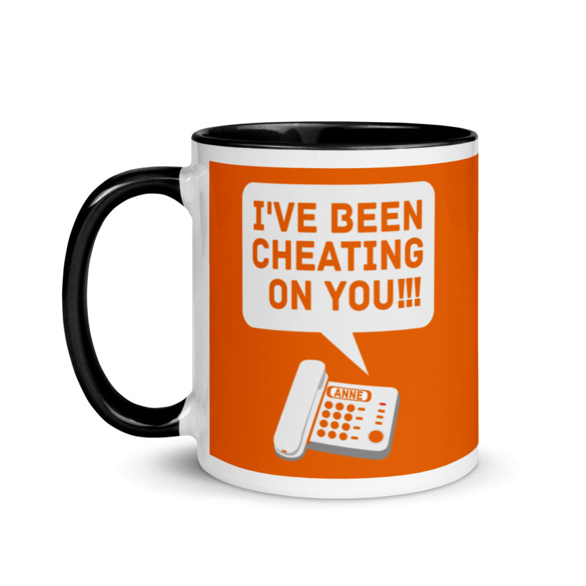 I've been cheating on you! Office Space, Anne Mug with Color Inside - Image 4