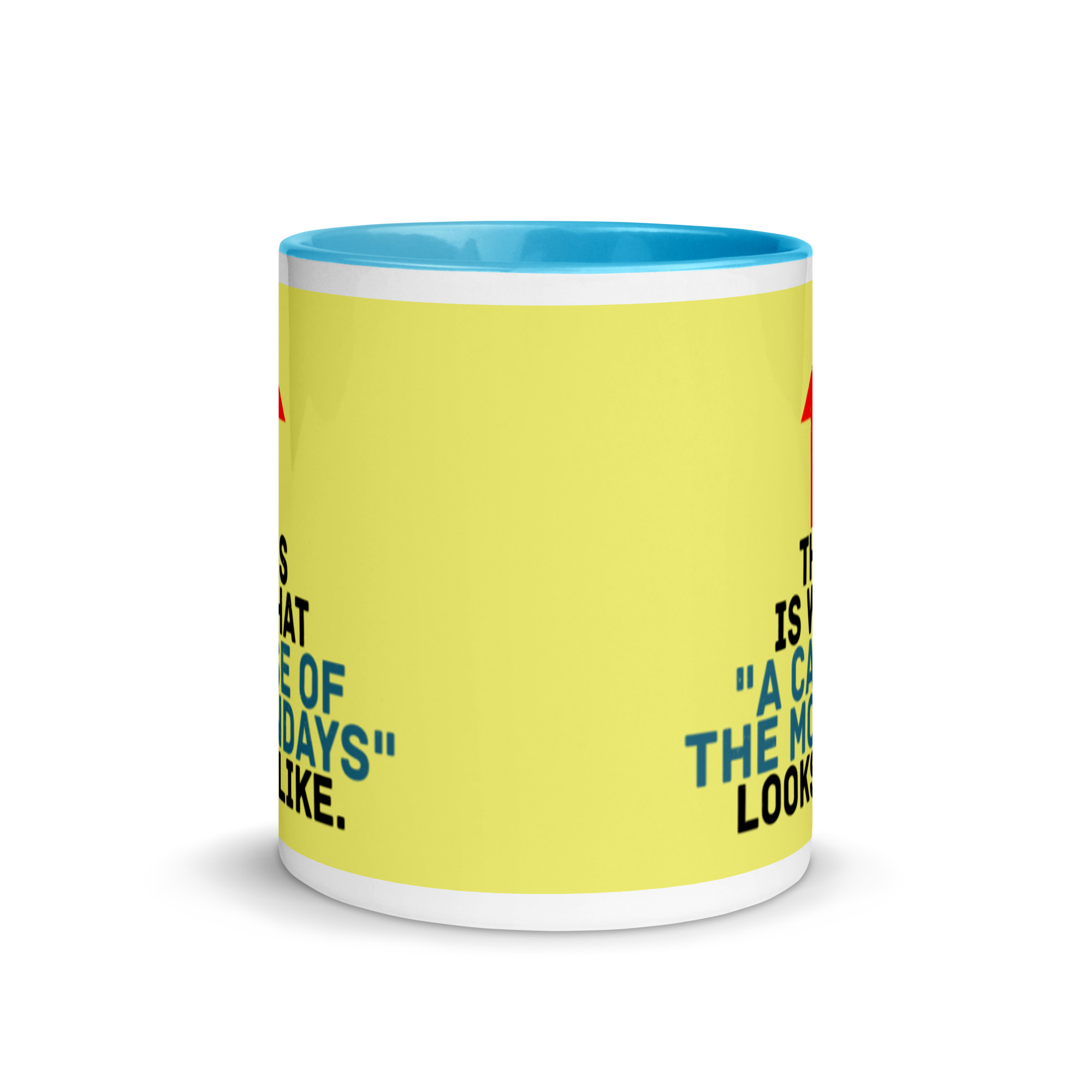 This face is what "A Case of the Monday's" looks like. Office Space Mug with Color Inside - Image 12