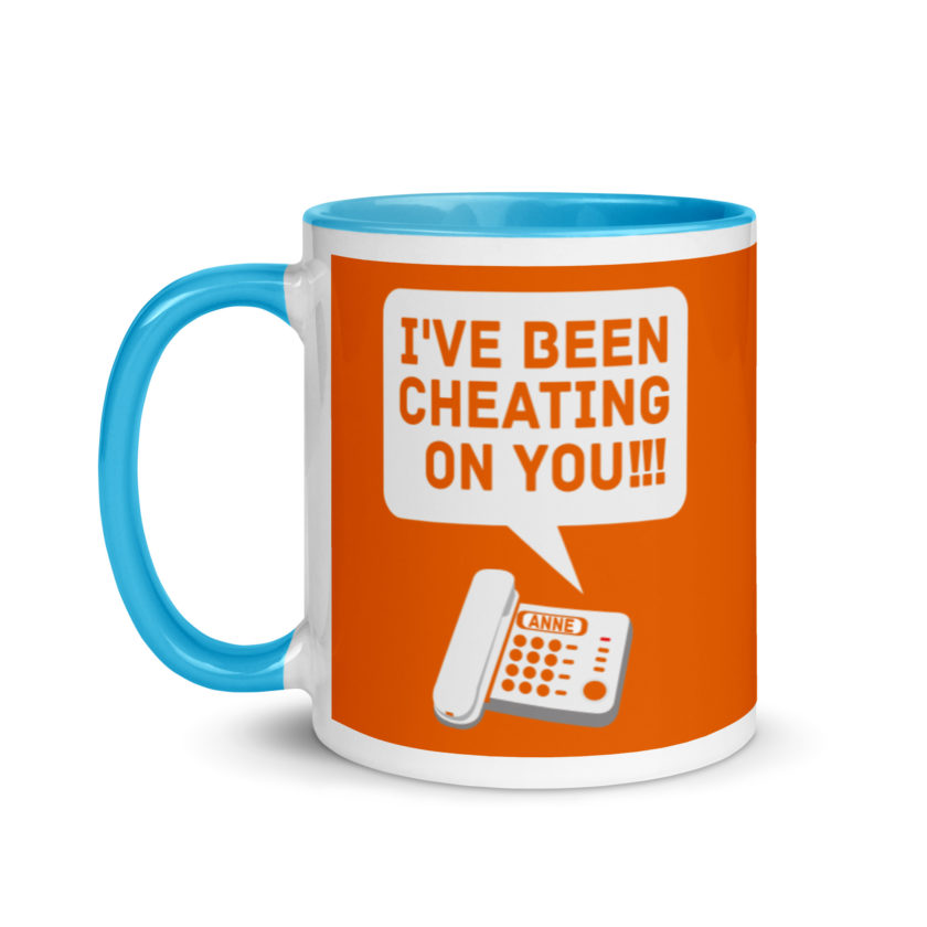 I've been cheating on you! Office Space, Anne Mug with Color Inside - Image 12