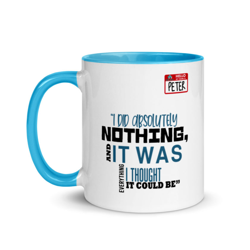 I did absolutely nothing, and it was everything I thought it could be. Peter Gibbons Office Space Mug with Color Inside - Image 12