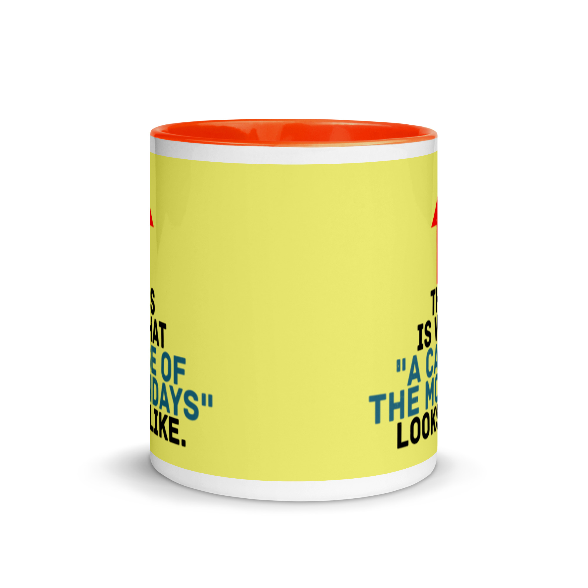 This face is what "A Case of the Monday's" looks like. Office Space Mug with Color Inside - Image 9