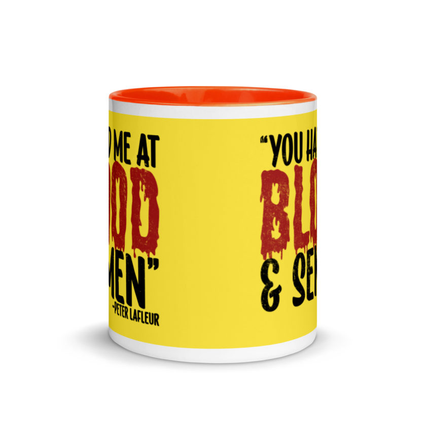 You had me at blood and semen - Peter LaFleur, Dodgeball Mug with Color Inside - Image 9